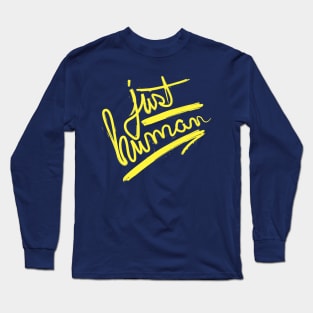 Just Human Long Sleeve T-Shirt